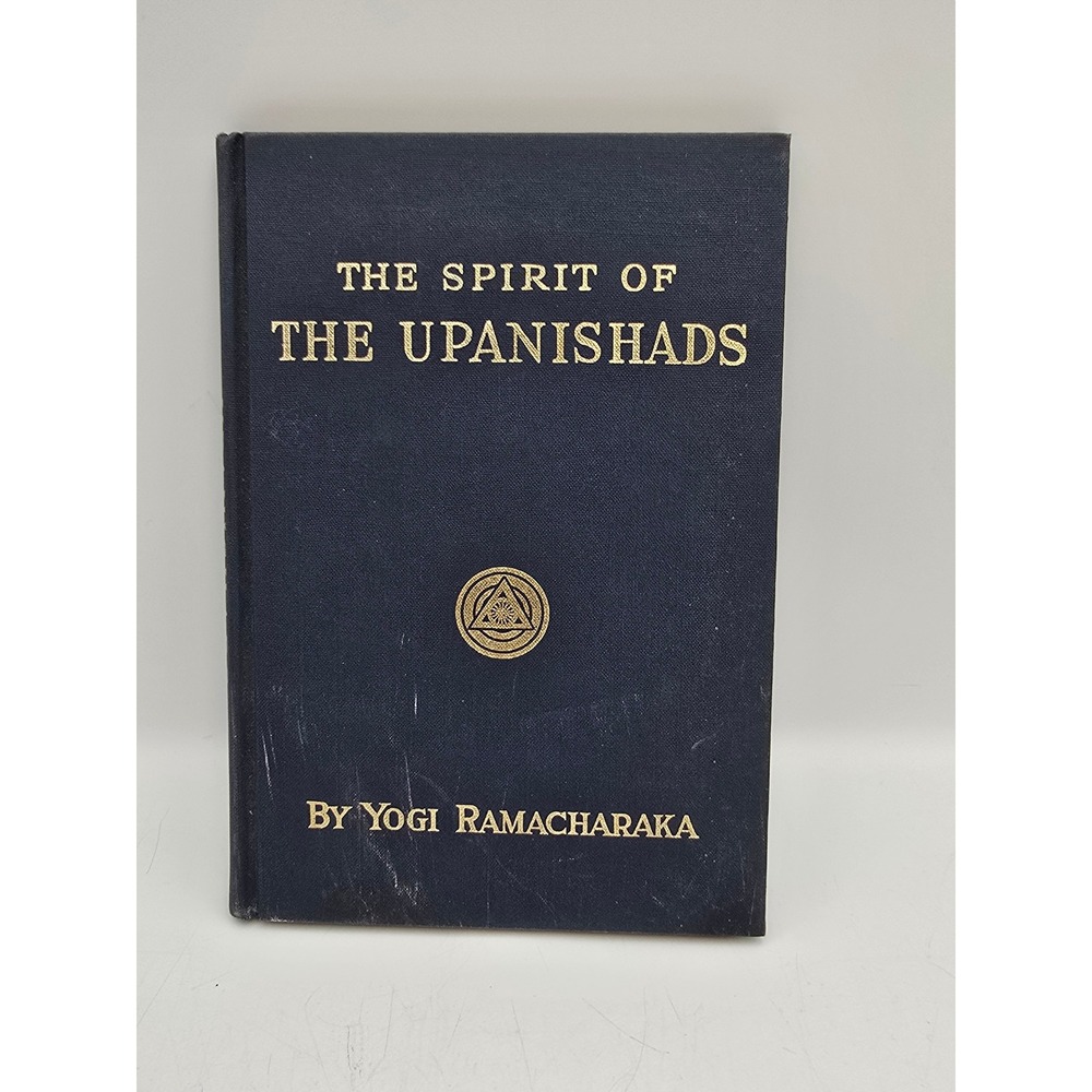 The Spirit of the Upanishads Yogi Ramacharaka Hardcover Yogi Publication Society
